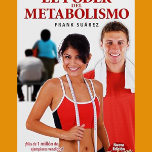 El Poder del Metabolismo